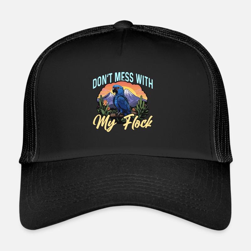 Macaw Bird Don't Mess With Bird Owner Macaw Lover - Trucker Cap - Schwarz/Schwarz