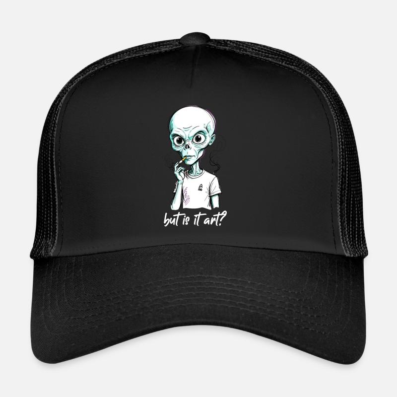 Funny Alien Saying Humorous Alien Trucker Cap