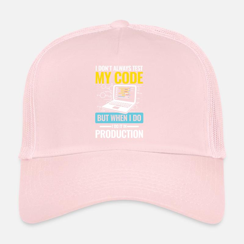 I Don't Always Test My Code I do It In Production Trucker Cap