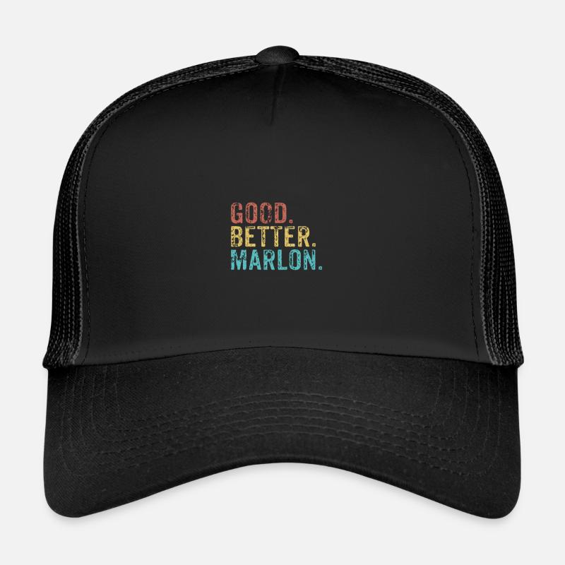 Cool guys are called Marlon Trucker Cap