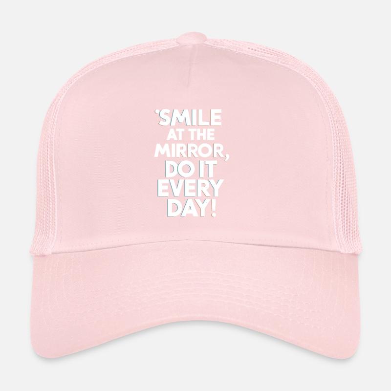 Smile At The Mirror Every Day Motivation Trucker Cap