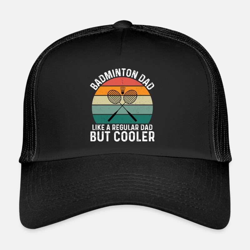 Papa Badminton Comme Un Papa Ordinaire Mais Plus Cool Casquette trucker 