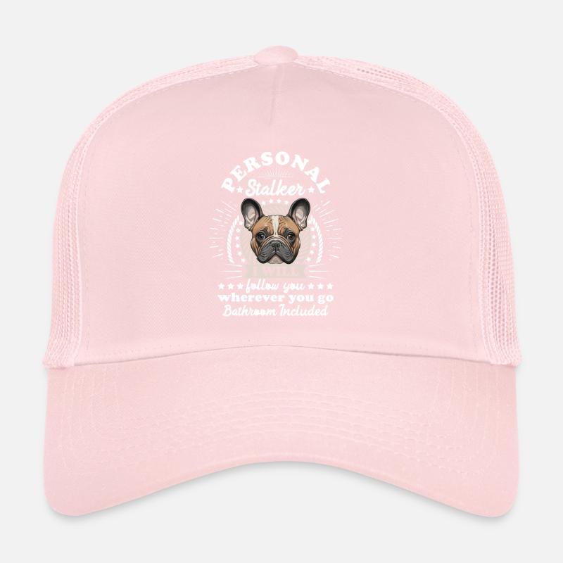 Frenchie Personal Stalker vous suivra drôle Casquette trucker 