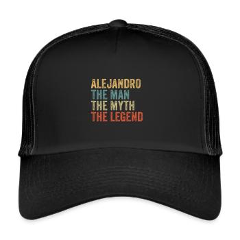 Alejandro the man the myth - Trucker Cap - Schwarz/Schwarz - Vorne