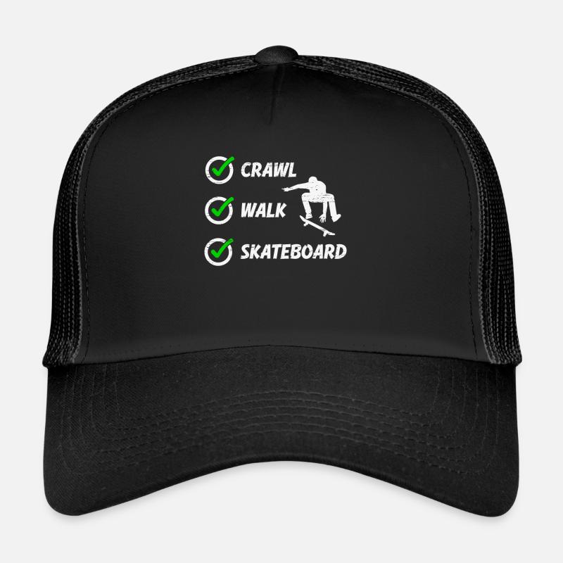 Crawl Walk Skateboard für einen Skater Trucker Cap