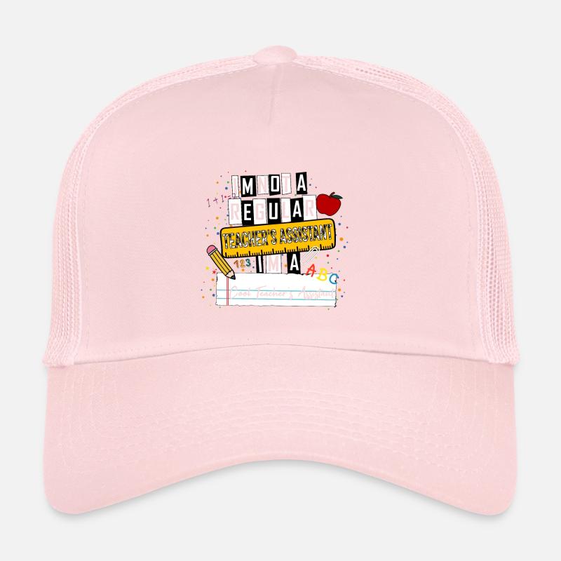 I'm Not a Regular Teacher Assistant Cool Teacher A Trucker Cap