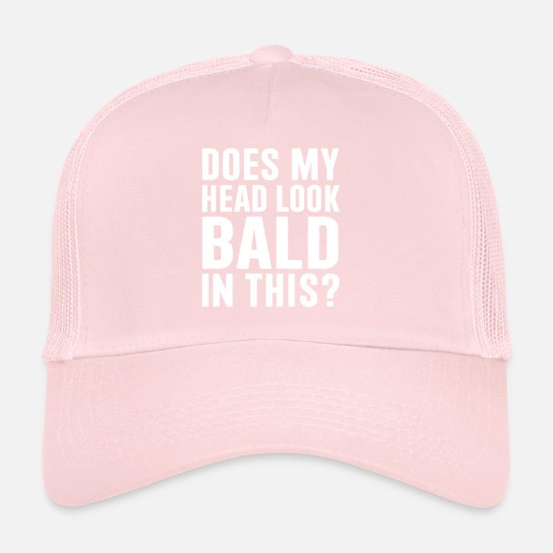 Funny Bald Joke Does My Head Look Bald In This Trucker Cap