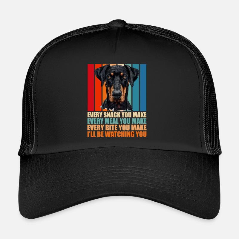 Doberman Hund EVERY SNACK YOU MAKE Lustiges Trucker Cap