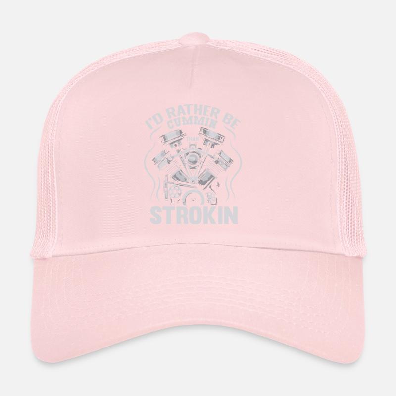 I'd rather be cummin than strokin Design Trucker Cap