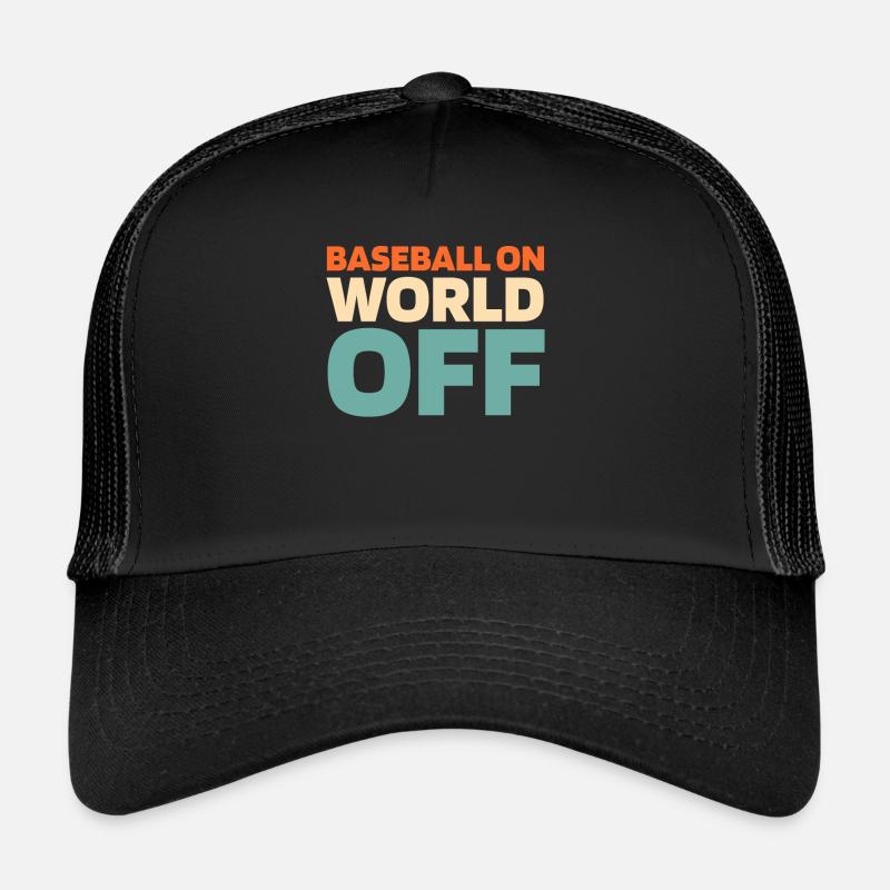 Baseball Baseball On World Off Trucker Cap