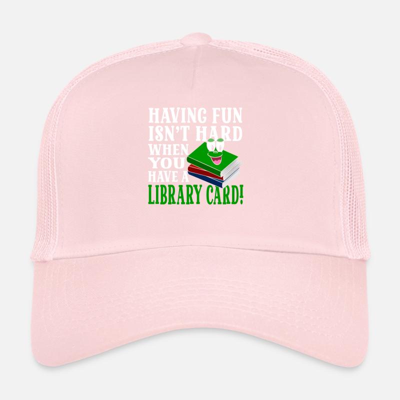 S’amuser n’est pas difficile avec une carte de bibliothèque Casquette trucker 