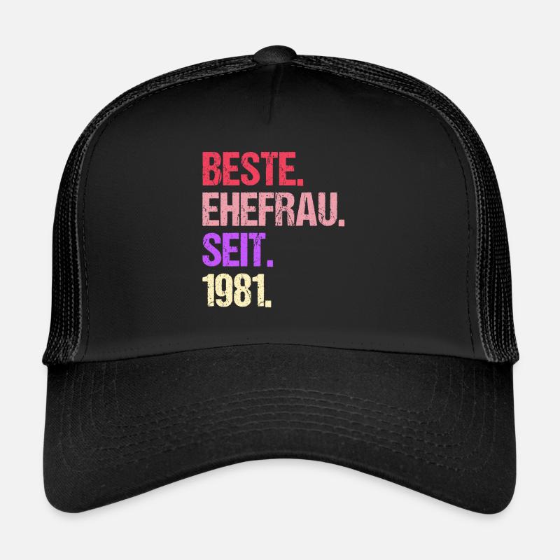 Valentinstag Beste Ehefrau Seit 1981 Trucker Cap