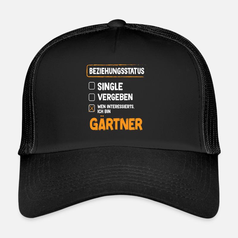 Gardener Relationship Status Trucker Cap