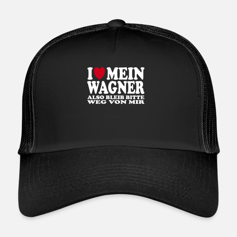 Drôle j’aime ma déclaration de Wagner Casquette trucker 