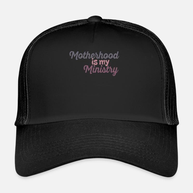 La maternité est mon ministère Casquette trucker 