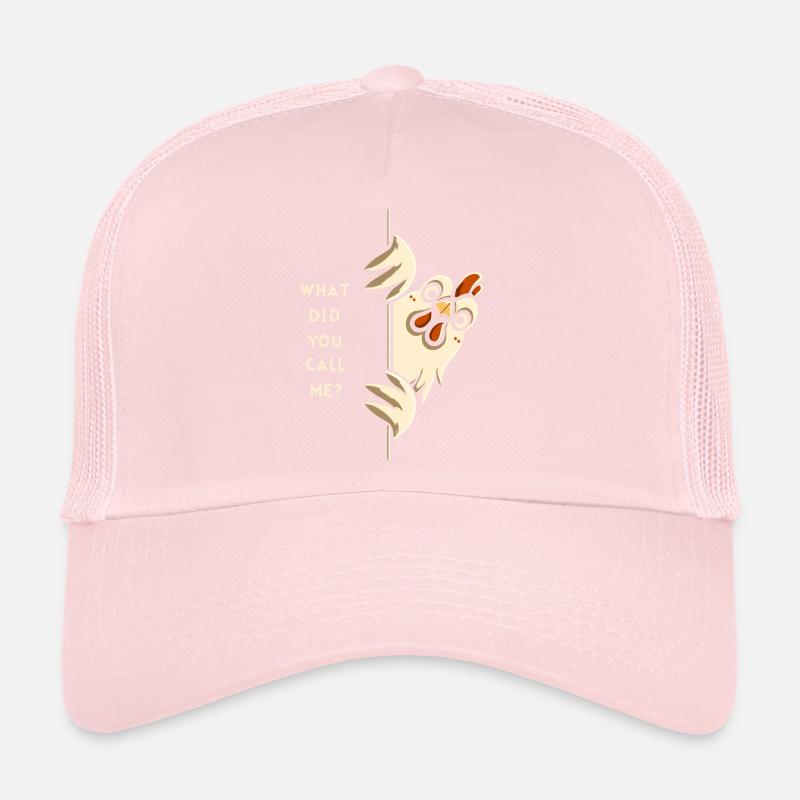 Comment m’as-tu appelé, poulet arrogant. Casquette trucker 