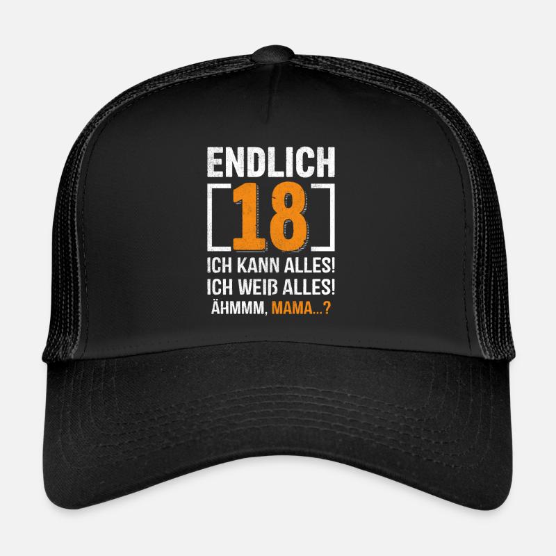 Endlich 18 Ich Kann Alles Ich Weiß Alles Trucker Cap