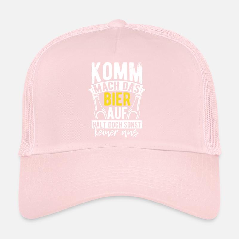 Come on, open the beer, but no one else can stand it Trucker Cap