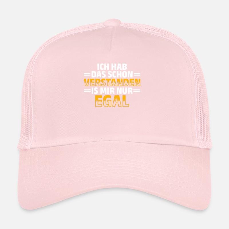 Understood, but it doesn't matter Nonchalance meets humor Trucker Cap