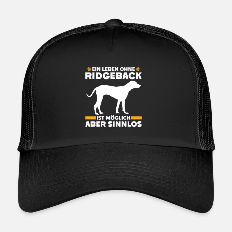 Ridgeback LIFE WITHOUT RIDGEBACK IS POINTLESS Trucker Cap