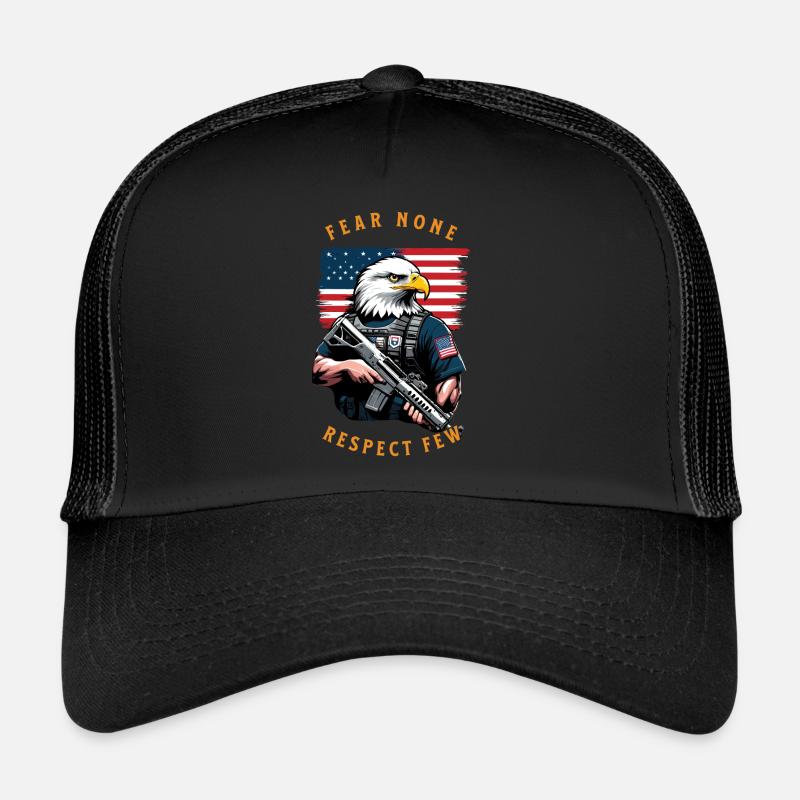 Fear no one, respect few. 4 July Trucker Cap