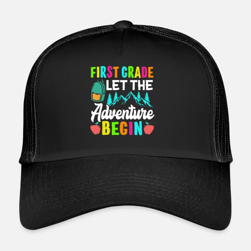 First Grade Let The Adventure Begin Trucker Cap