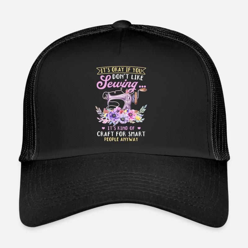 Ce n’est pas grave si vous n’aimez pas coudre.... Drôle de Sewin Casquette trucker 