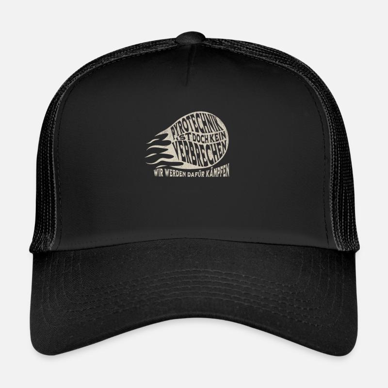 La pyrotechnie n’est pas un crime - Meme Spruch Casquette trucker 
