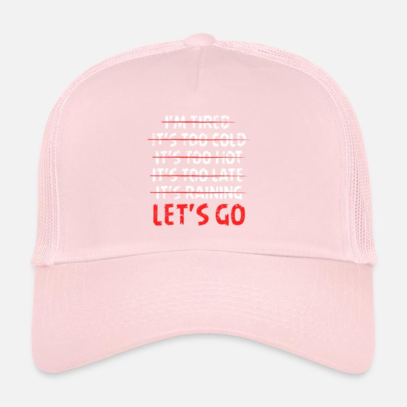 Distressed I'm tired it's too cold let's go funny Casquette trucker 