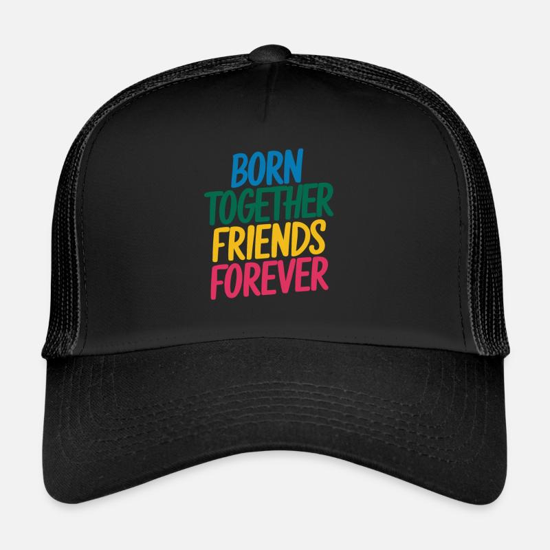 Gemini - Born Together Friends Forever Trucker Cap