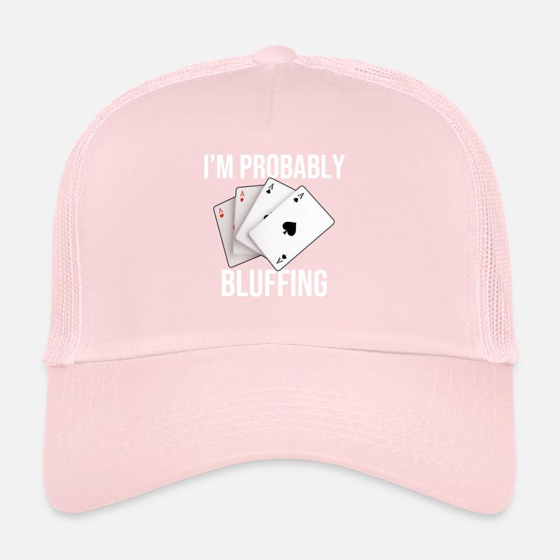 Je suis probablement en train de bluffer Casquette trucker 