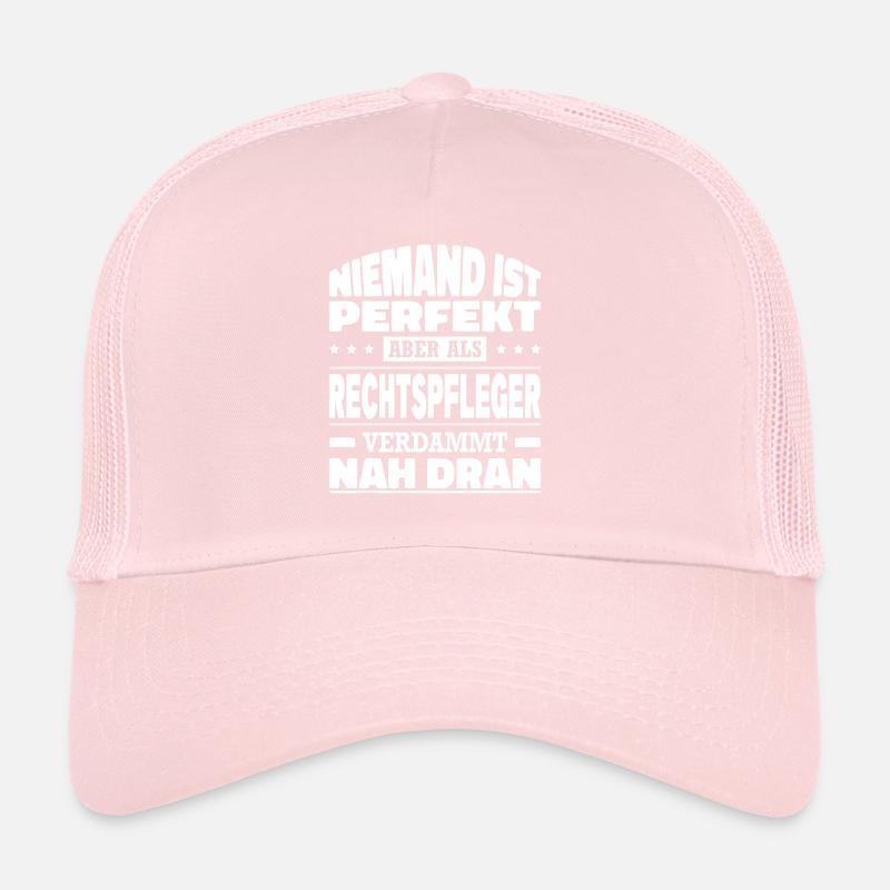 Niemand Ist Perfekt Als Rechtspfleger Nah Dran Trucker Cap