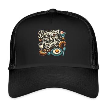 Frühstücksfreude: Breakfast is my Love Language - Trucker Cap - black/black - Front