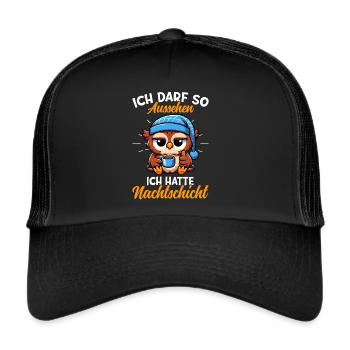I'm allowed to look like I had night shift owl - Trucker Cap - black/black - Front