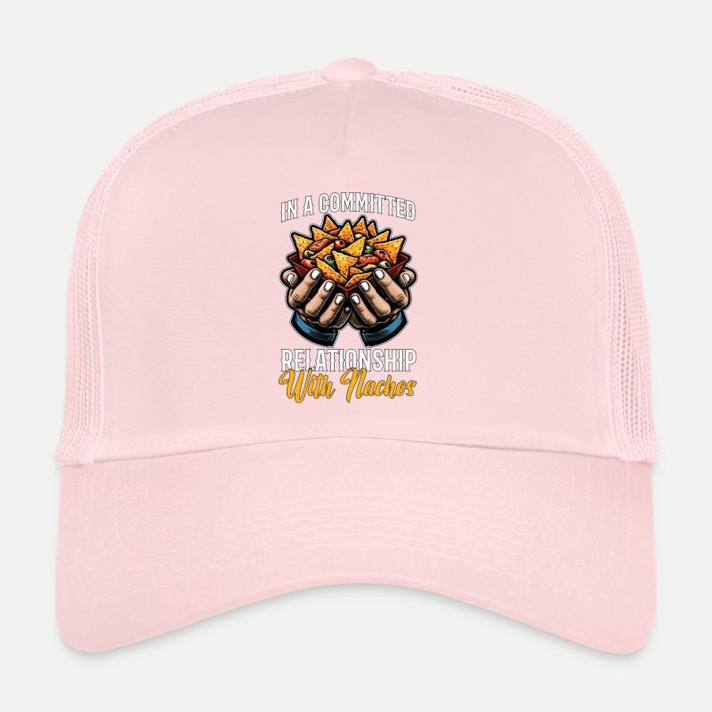 Nachos In a Committed Relationship With Taco Lover Trucker Cap
