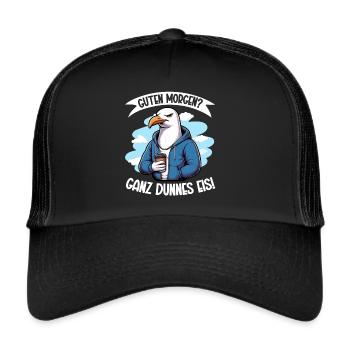 Guten Morgen? Ganz dünnes Eis Seagulls Lustiger - Trucker Cap - Schwarz/Schwarz - Vorne