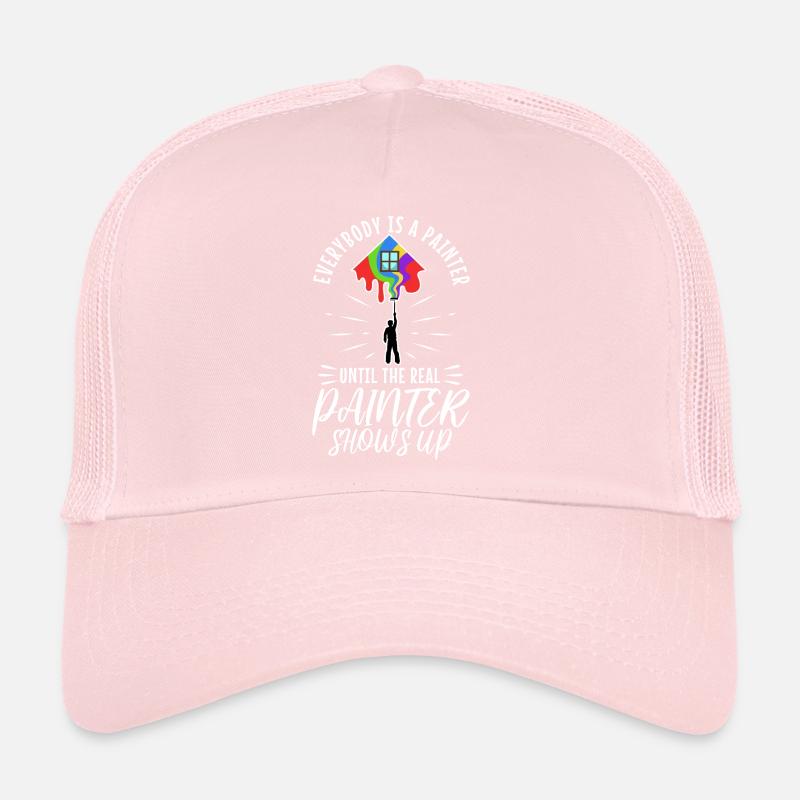 Everybody is a painter until the real painter Trucker Cap