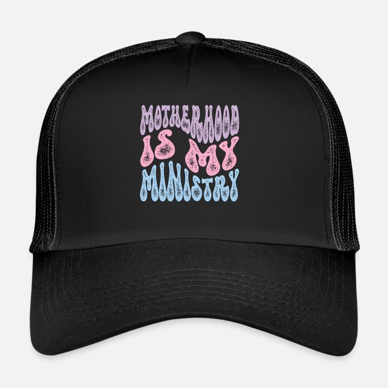 La maternité est mon ministère Casquette trucker 