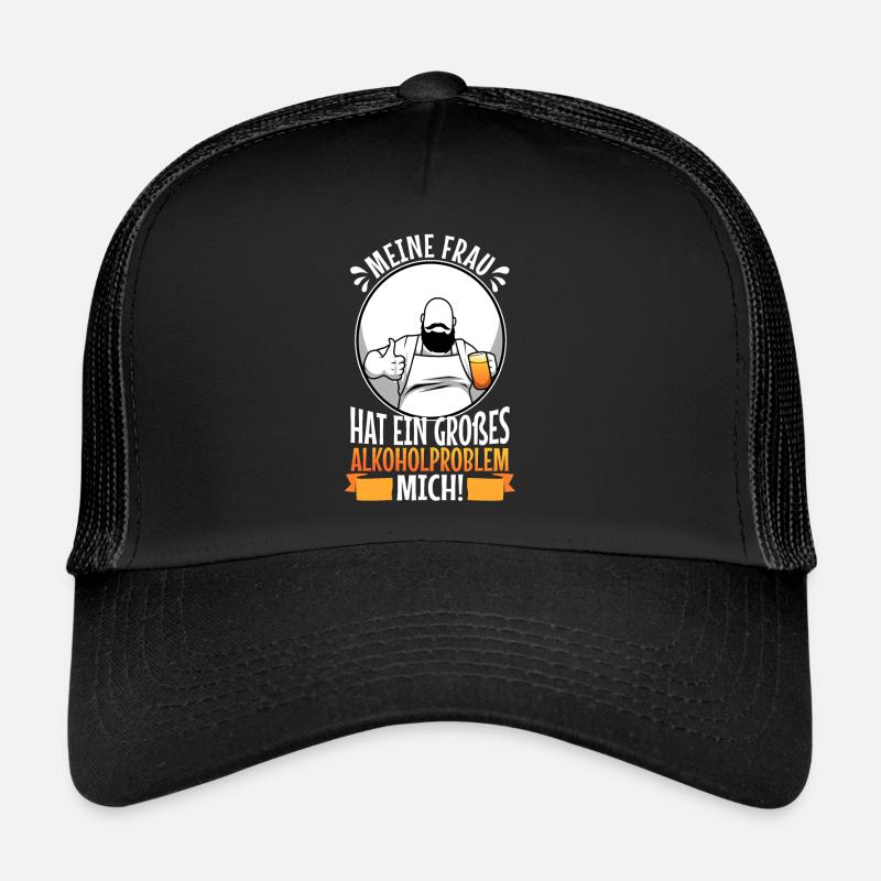 Meine Frau hat ein großes Alkoholproblem Mich Trucker Cap