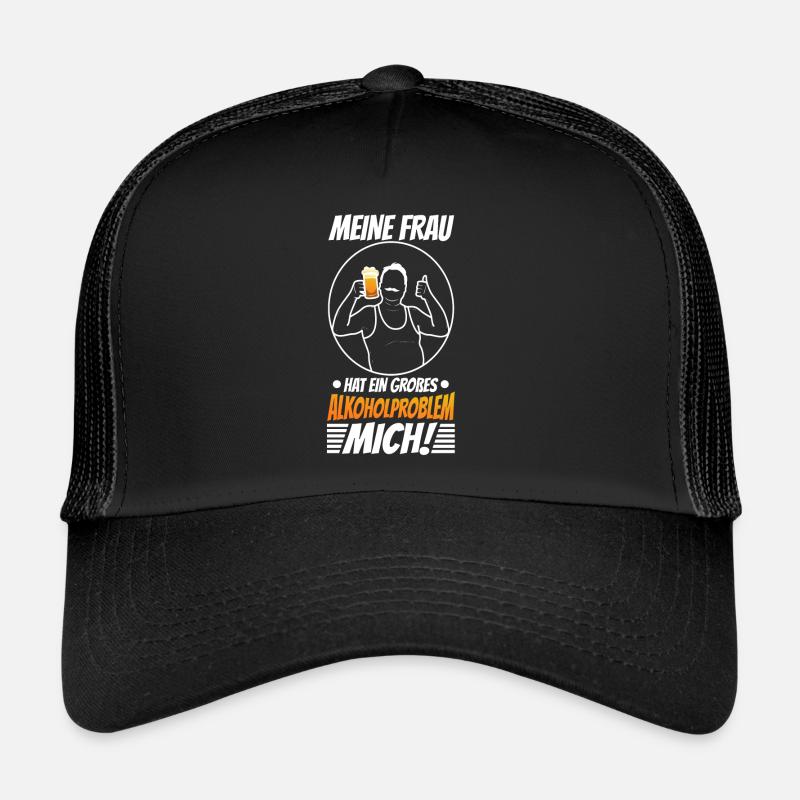 Meine Frau hat ein großes Alkoholproblem Mich Trucker Cap