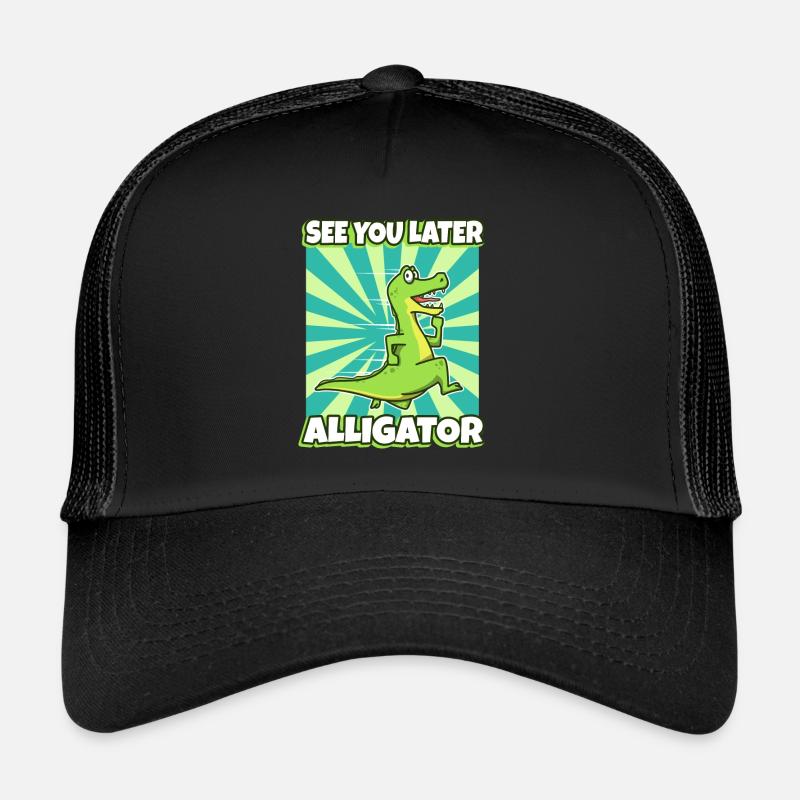 À plus tard Alligator Casquette trucker 