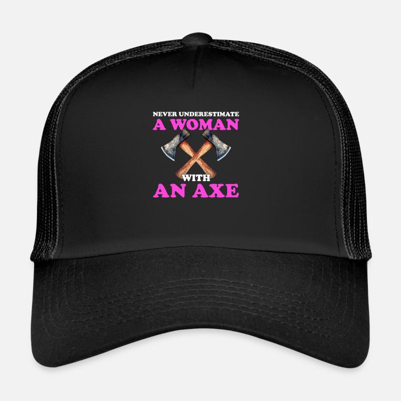 never underestimate a woman,axe throwing Trucker Cap