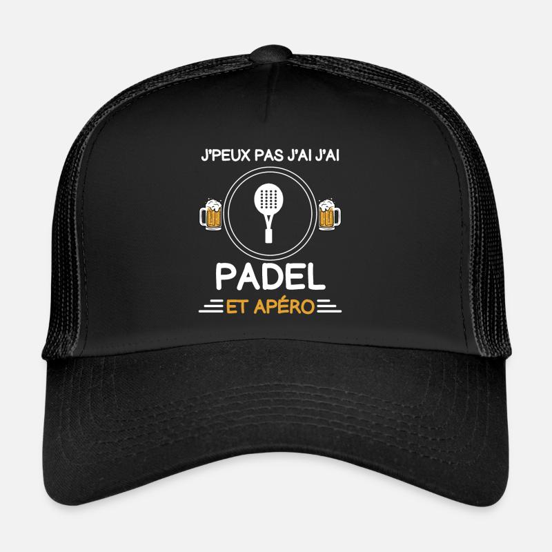 I can't I have padel aperitif padelist Trucker Cap