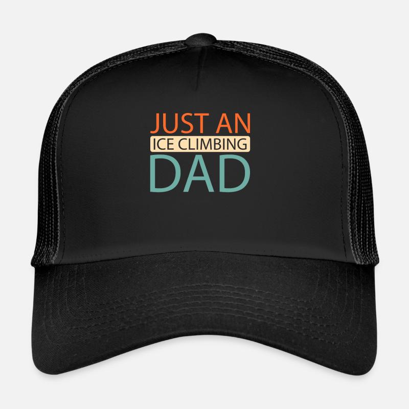 Eisklettern juste un papa grimpeur de glace Casquette trucker 