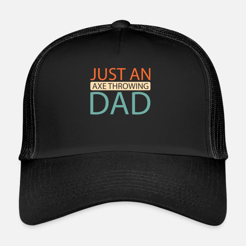 Lanceur de hache juste un papa lanceur de hache Casquette trucker 