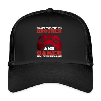 Video Games Gaming Boys Brother Teen - Trucker Cap - black/black - Front