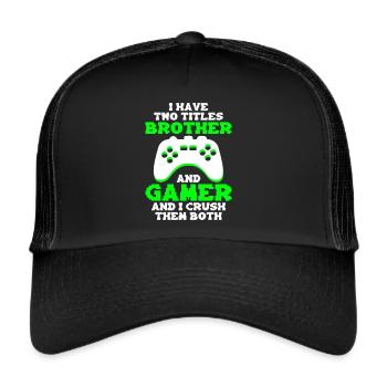 Video Games Gaming Boys Brother Teen - Trucker Cap - black/black - Front