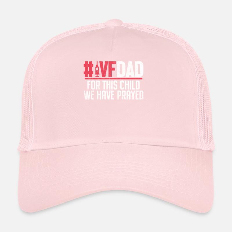 For This Child We Have Prayed Funny IVF Dad Trucker Cap