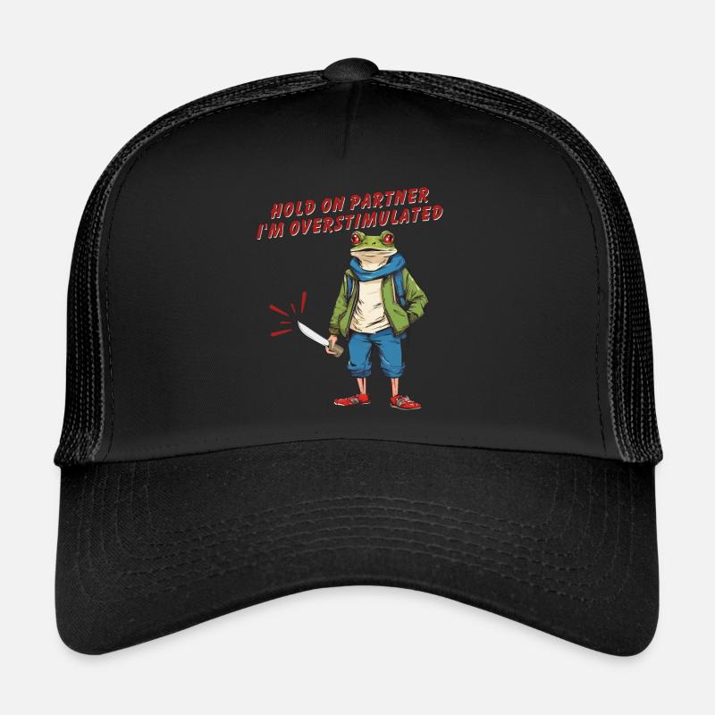 Hold On Partner I'm Overstimulated Trucker Cap