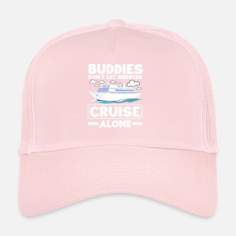 Kreuzfahrt Spruch Buddies Cruise Alone Trucker Cap